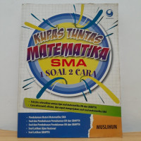 Image of Kupas Tuntas Matematika SMA 1 Soal 2 Cara