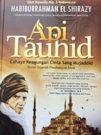 Image of Api tauhid : cahaya keagungan cinta sang mujaddid
