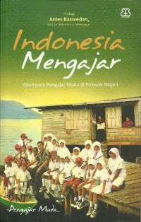 Image of Indonesia Mengajar : Pengajar Muda